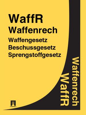 Waffenrecht – WaffR - Deutschland 