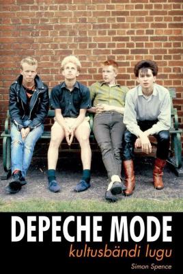Depeche Mode: kultusbändi lugu - Simon Spence 