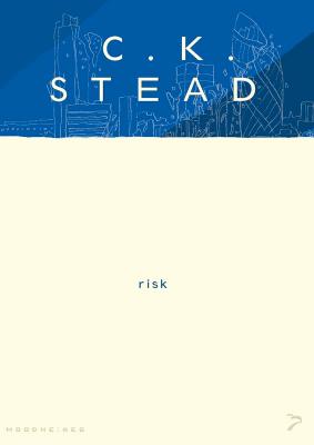Risk - C. K. Stead 