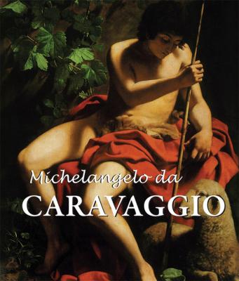 Michelangelo da Caravaggio - Félix Witting Best of