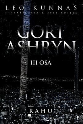 Gort Ashryn III osa. Rahu - Leo Kunnas 