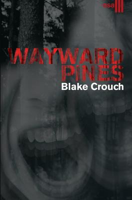 Wayward Pines. III osa - Blake Crouch 