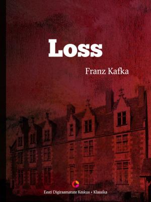 Loss - Franz Kafka 