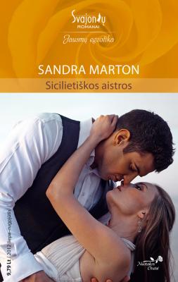 Sicilietiškos aistros - Sandra Marton Jausmų egzotika