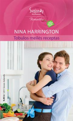 Tobulos meilės receptas - Nina Harrington Romantika