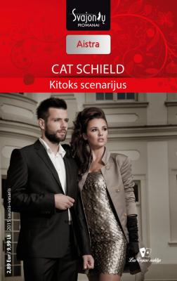 Kitoks scenarijus - Cat Schield Aistra