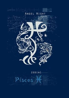 Pisces. Zodiac - Angel Wight 