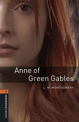 Anne of Green Gables - Lucy Maud Montgomery Level 2