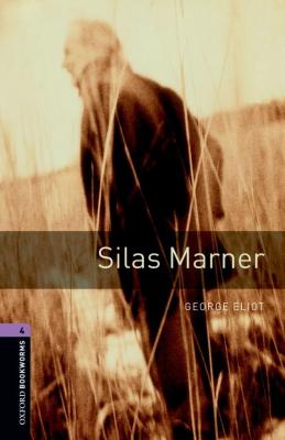Silas Marner - George  Eliot Level 4