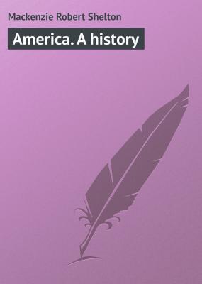 America. A history - Mackenzie Robert Shelton 