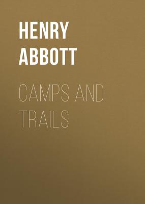 Camps and Trails - Abbott Henry 