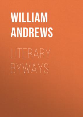Literary Byways - Andrews William 