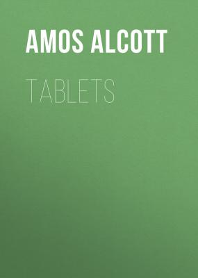 Tablets - Alcott Amos Bronson 