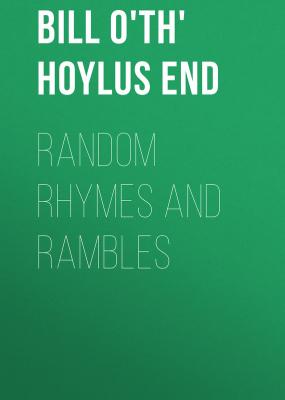 Random Rhymes and Rambles - Bill o'th' Hoylus End 