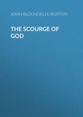The Scourge of God - John Bloundelle-Burton 