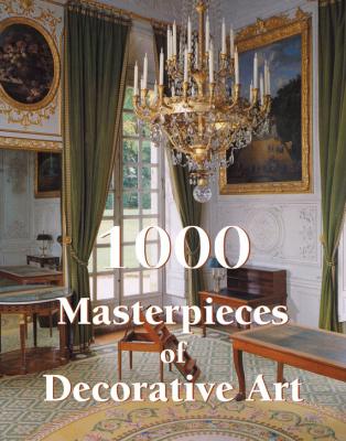 1000 Masterpieces of Decorative Art - Victoria Charles The Book
