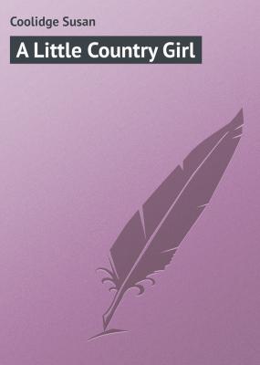 A Little Country Girl - Coolidge Susan 