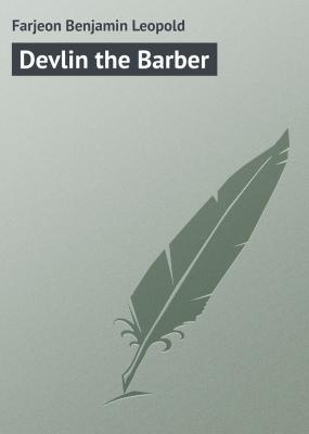 Devlin the Barber - Farjeon Benjamin Leopold 