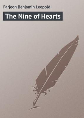 The Nine of Hearts - Farjeon Benjamin Leopold 