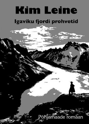 Igaviku fjordi prohvetid - Kim Leine 