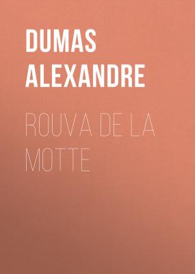 Rouva de la Motte - Dumas Alexandre 