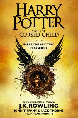 Harry Potter and the Cursed Child – Parts One and Two - Дж. К. Роулинг Harry Potter