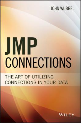 JMP Connections. The Art of Utilizing Connections In Your Data - John  Wubbel 