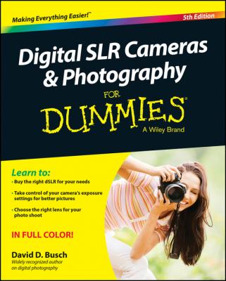 Digital SLR Cameras and Photography For Dummies - David Busch D. 