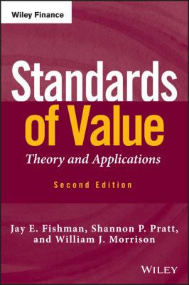 Standards of Value. Theory and Applications - Jay Fishman E. 