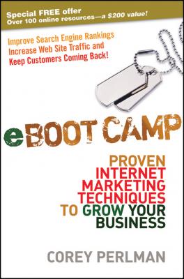 eBoot Camp. Proven Internet Marketing Techniques to Grow Your Business - Corey  Perlman 