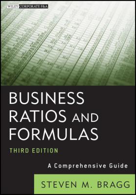 Business Ratios and Formulas. A Comprehensive Guide - Steven Bragg M. 