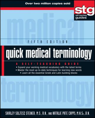 Quick Medical Terminology. A Self-Teaching Guide - Shirley Steiner Soltesz 