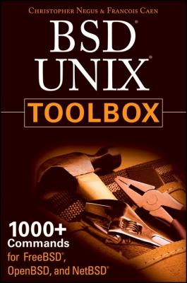 BSD UNIX Toolbox. 1000+ Commands for FreeBSD, OpenBSD and NetBSD - Christopher Negus 