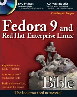 Fedora 9 and Red Hat Enterprise Linux Bible - Christopher Negus 