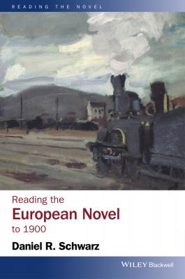 Reading the European Novel to 1900 - Daniel Schwarz R. 