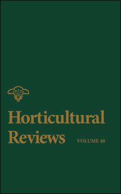 Horticultural Reviews, Volume 40 - Jules  Janick 