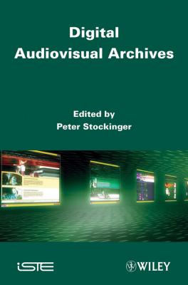Digital Audiovisual Archives - Peter  Stockinger 