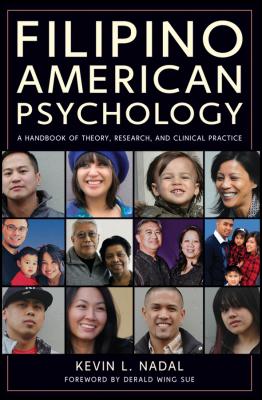 Filipino American Psychology. A Handbook of Theory, Research, and Clinical Practice - Nadal Kevin L. 