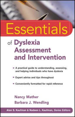 Essentials of Dyslexia Assessment and Intervention - Mather Nancy 