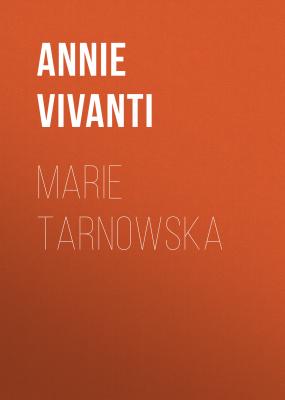 Marie Tarnowska - Annie Vivanti 