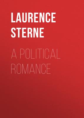 A Political Romance - Laurence Sterne 