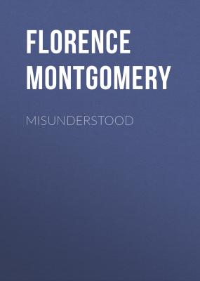 Misunderstood - Florence Montgomery 