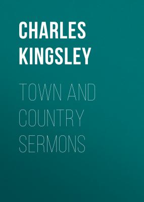 Town and Country Sermons - Charles Kingsley 