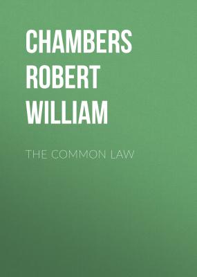 The Common Law - Chambers Robert William 