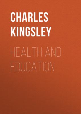 Health and Education - Charles Kingsley 
