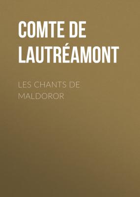 Les Chants de Maldoror - Comte de Lautréamont 