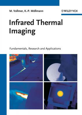 Infrared Thermal Imaging. Fundamentals, Research and Applications - Michael  Vollmer 
