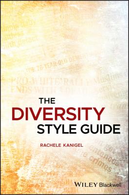 The Diversity Style Guide - Rachele  Kanigel 
