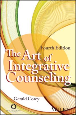 The Art of Integrative Counseling - Gerald  Corey 