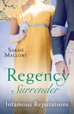 Regency Surrender: Infamous Reputations: The Chaperon's Seduction / Temptation of a Governess - Sarah Mallory 